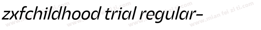 zxfchildhood trial regular字体转换